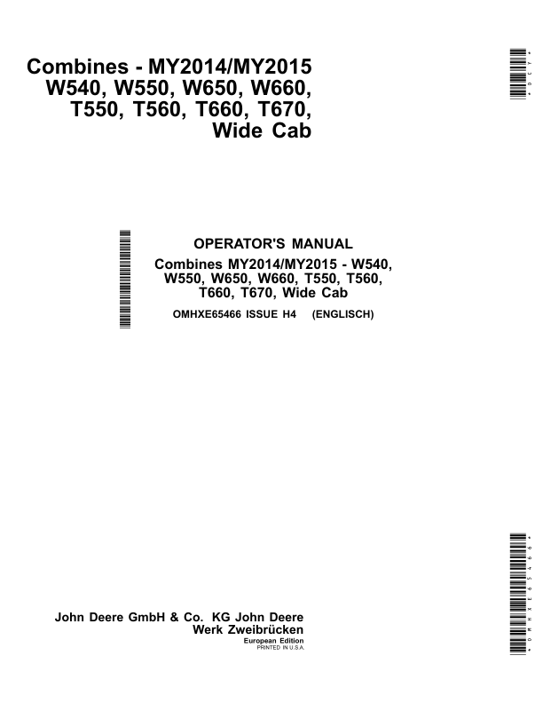 John Deere W540, W550, W650, W660, T550, T560, T660 & T670 Wide Cab Combines Operator’s Manual (OMHXE65466) Workshop Guide