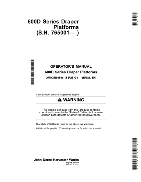 John Deere 600D Series Draper Platforms 625D, 630D, 635D & 640D Export Edition (765001-775000) Operator’s Manual (OMHXE69598) Workshop Guide