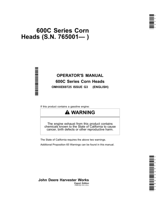 John Deere 600C Series Corn Head & StalkMaster Export Edition (765001-775000) Operator’s Manual (OMHXE69725) Workshop Guide