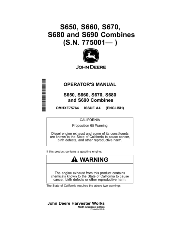 John Deere S650, S660, S670, S680 & S690 Combines North America (775001-785000) Operator’s Manual (OMHXE75764) Workshop Guide