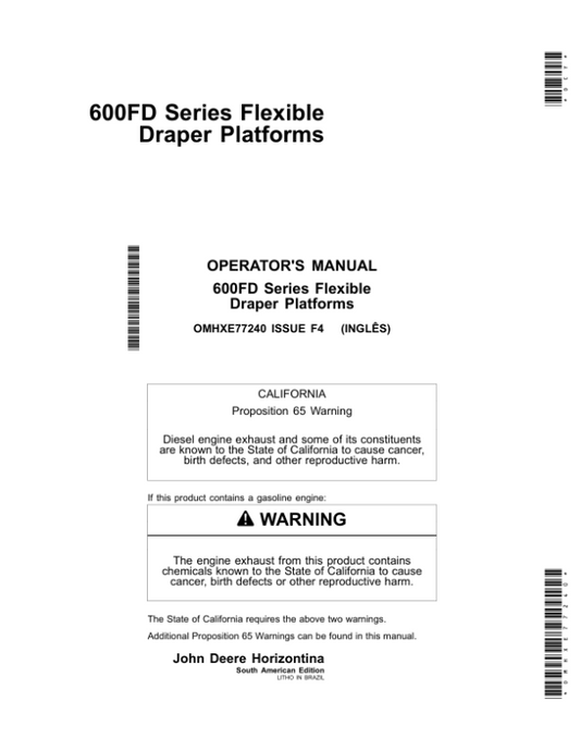John Deere 600FD Series Flexible Draper Platforms South American Edition (000000-115099) Operator’s Manual (OMHXE77240) Workshop Guide