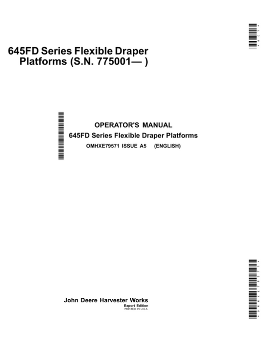 John Deere 645FD Series Flexible Draper Platforms Export Edition (775001-785000) Operator’s Manual (OMHXE79571) Workshop Guide