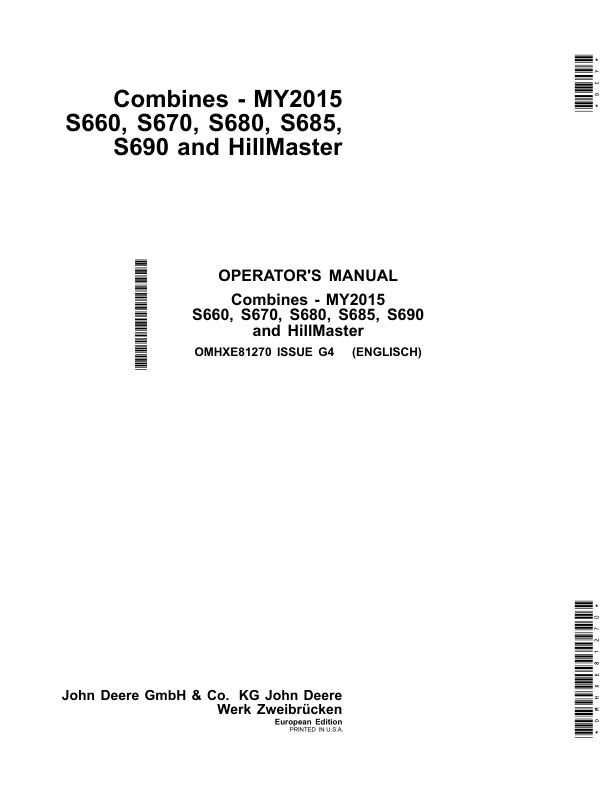 John Deere S660, S670, S680, S685, S690 & Hillmaster Combines-MY2015 Operator’s Manual (OMHXE81270) Workshop Guide