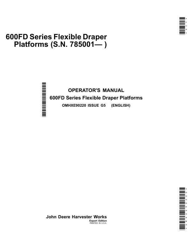 John Deere 600FD Series Flexible Draper PlatformsExport Edition (785001- ) Operator’s Manual (OMHXE90220) Workshop Guide