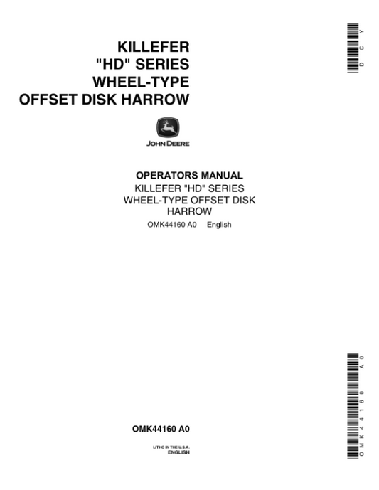 John Deere Killefer HD Series Wheel-Type Offset Disk Harrow Operator’s Manual (OMK44160) Workshop Guide