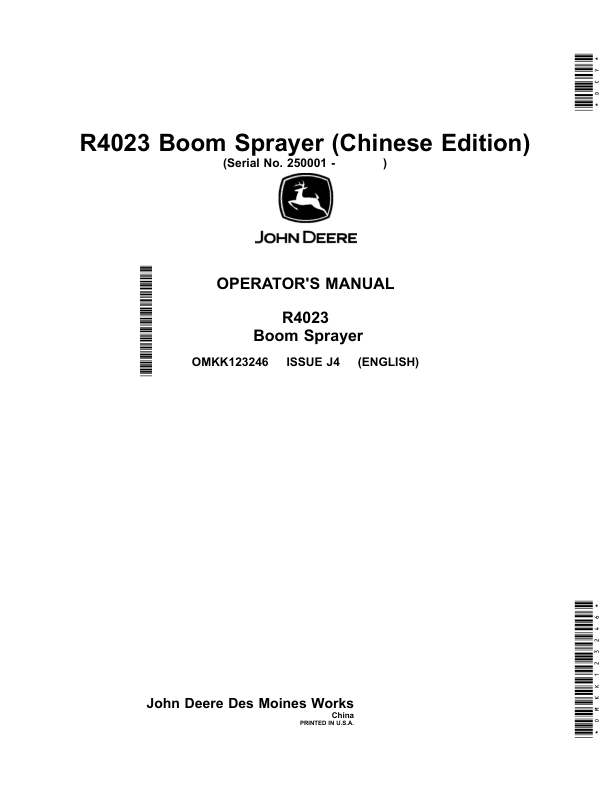John Deere R4023 Boom Sprayer (Chinese Edition) (Serial No. 250001 -XXXXXX ) R4023 Boom Sprayer Operator’s Manual (OMKK123246) Workshop Guide