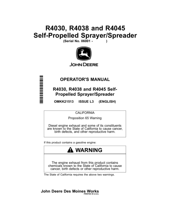 John Deere R4030 & R4038 Self-Propelled Sprayer/Spreader North America (006001- ) Operator’s Manual (OMKK21513) Workshop Guide