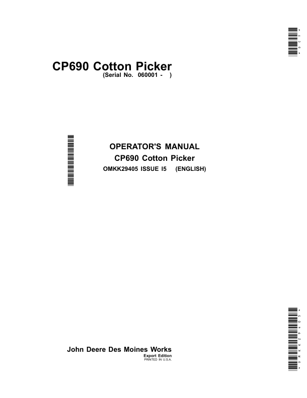 John Deere CP690 Cotton PickersExport Edition (060001-) Operator’s Manual (OMKK29405) Workshop Guide