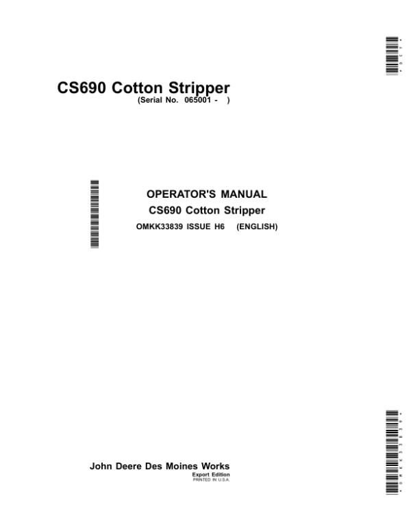 John Deere CS690 Cotton Stripper (Export Edition) Operator’s Manual (OMKK33839) Workshop Guide