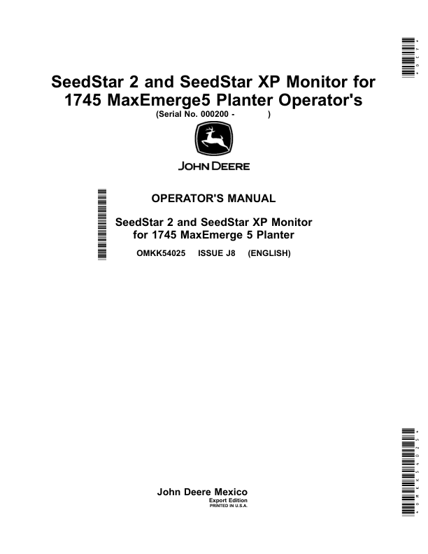 John Deere SeedStar 2 & SeedStar XP Monitor for 1745 MaxEmerge5 Planters Operator’s Manual (OMKK54025) Workshop Guide