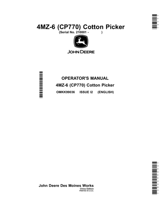 John Deere 4MZ-6 (CP770) Cotton Picker (210001-230000) (China Edition) Operator’s Manual (OMKK99036) Workshop Guide