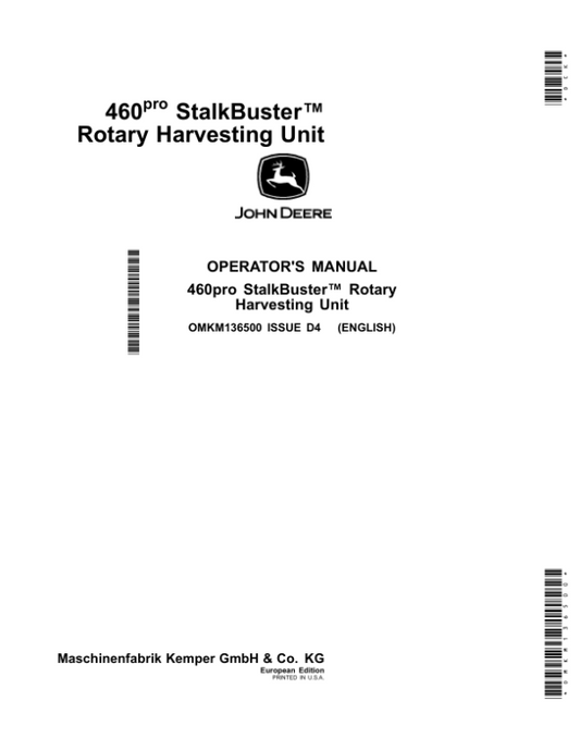 John Deere 460pro StalkBuster Rotary Harvesting Unit (European Edition) Operator’s Manual (OMKM136500) Workshop Guide