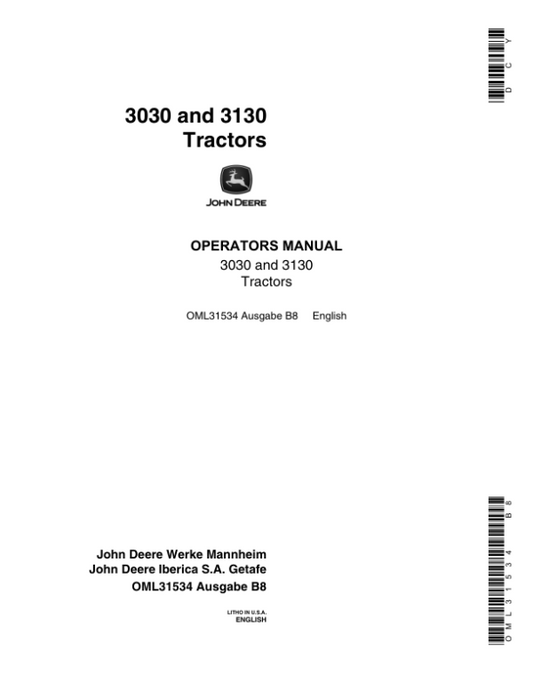 John Deere 3030 & 3130 Tractors – Order with OML30986 (European Edition) Operator’s Manual (OML31534) Workshop Guide