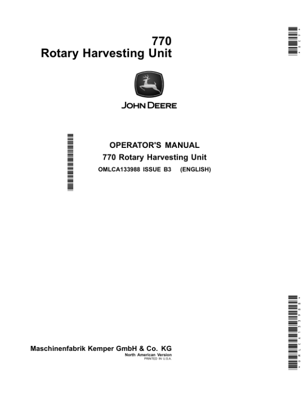 John Deere 770 Rotary Harvesting Unit (North American Version) Operator’s Manual (OMLCA133988) Workshop Guide