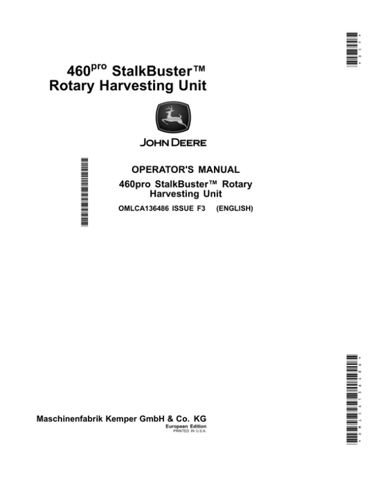 John Deere 460pro StalkBuster Rotary Harvesting Unit (European Edition) Operator’s Manual (OMLCA136486) Workshop Guide