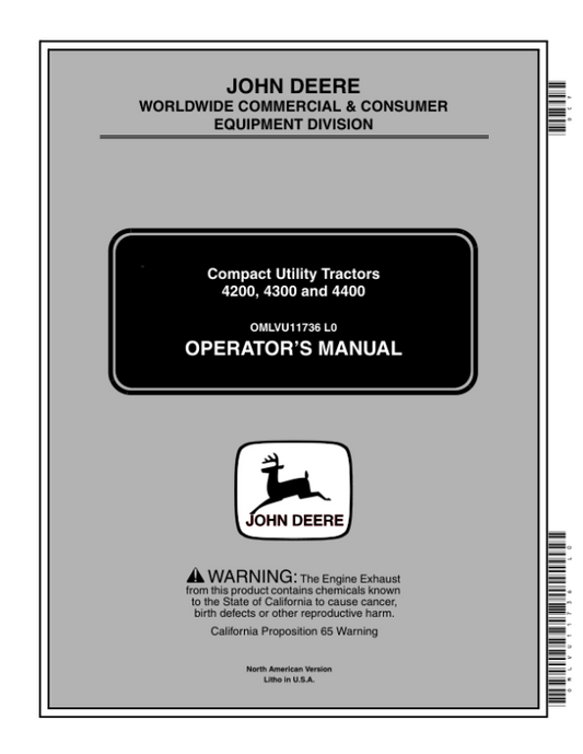 John Deere 4200, 4300, 4400 Compact Utility Tractors Operator’s Manual (OMLVU11736) Workshop Guide