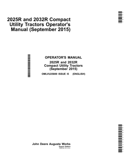 John Deere 2025R, 2032R Compact Utility Tractor Operator’s Manual (OMLVU25889) Workshop Guide