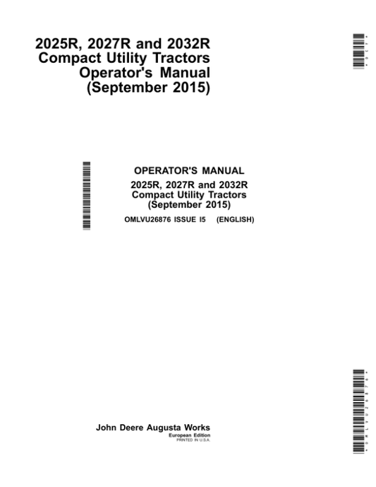 John Deere 2025R, 2027R, 2032R Compact Utility Tractors (010001-) Operator’s Manual (OMLVU26876) Workshop Guide