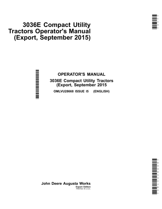 John Deere 3036E Compact Utility Tractors Export Edition (610000- ) Operator’s Manual (OMLVU28668) Workshop Guide