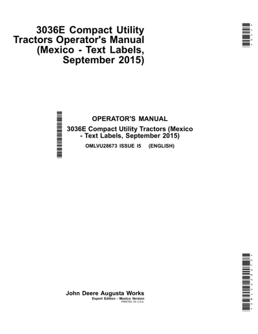 John Deere 3036E Compact Utility Tractors (Mexico Version) (610001-) Operator’s Manual (OMLVU28673) Workshop Guide