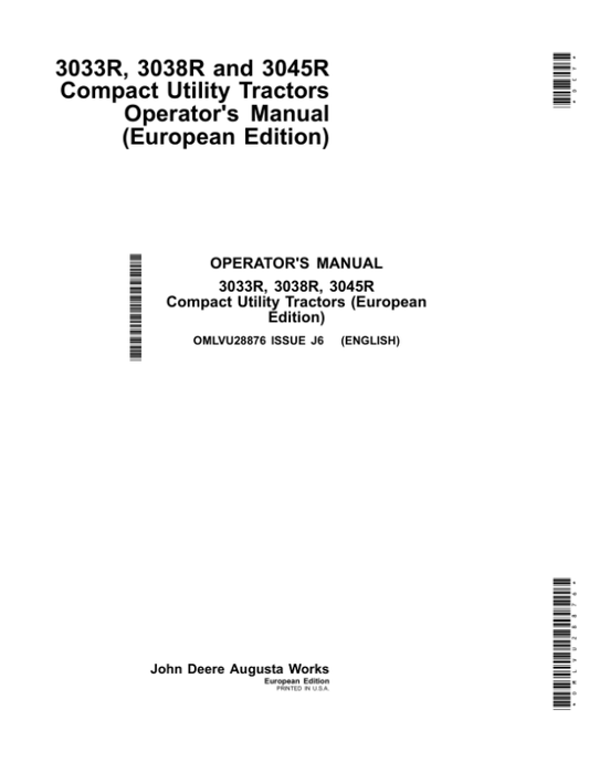 John Deere 3033R, 3038R & 3045R Compact Utility Tractors (European Edition) Operator’s Manual (OMLVU28876) Workshop Guide