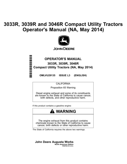 John Deere 3033R, 3039R, 3046R Compact Utility Tractors (010001-) Operator’s Manual (OMLVU29135) Workshop Guide