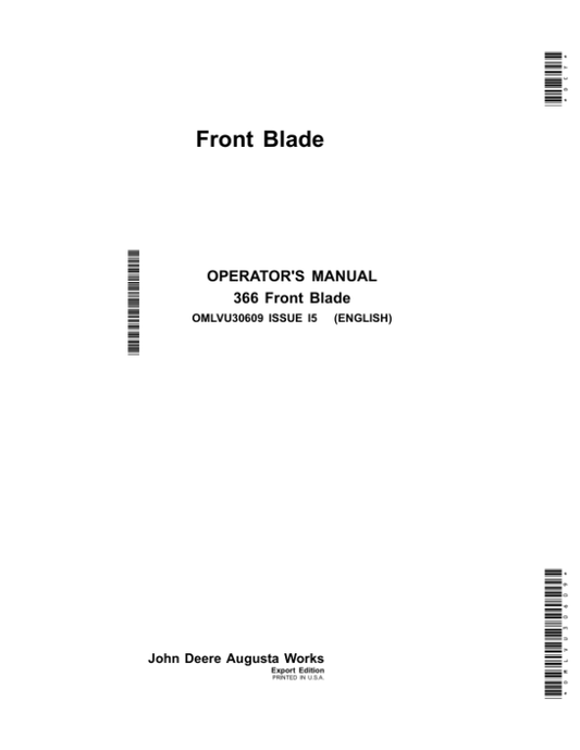 John Deere 366 Front BladeExport Edition Operator’s Manual (OMLVU30609) Workshop Guide
