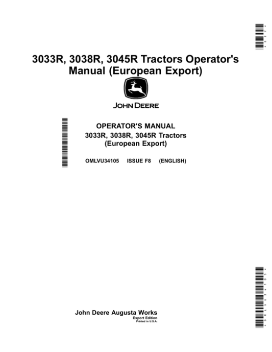 John Deere 3033R, 3038R & 3045R Tractors (Export with European Configurations) Operator’s Manual (OMLVU34105) Workshop Guide