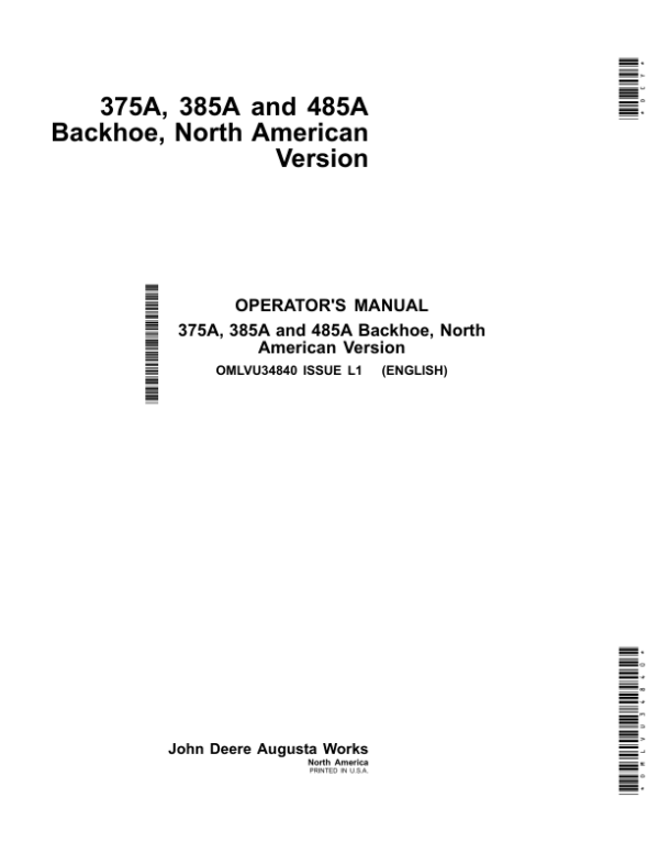 John Deere 375A, 385A, 485A Backhoe Operator’s Manual (OMLVU34840) Workshop Guide