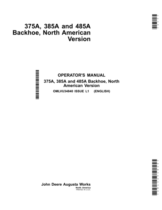 John Deere 375A, 385A, 485A Backhoe Operator’s Manual (OMLVU34840) Workshop Guide