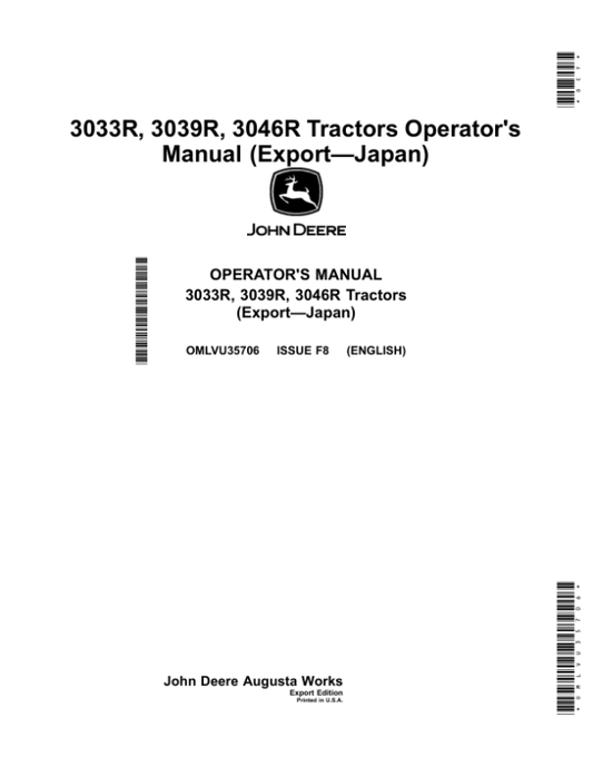 John Deere 3033R, 3039R & 3046R Tractors (Export to Japan) Operator’s Manual (OMLVU35706) Workshop Guide