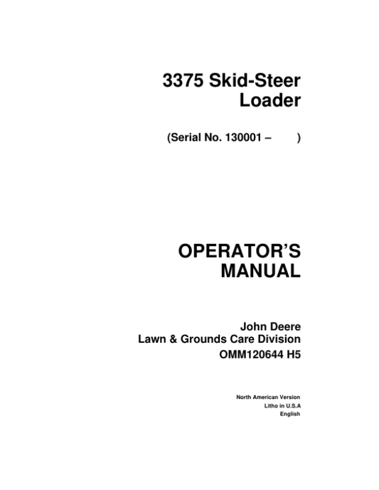 John Deere 3375 Skid Steers Operator’s Manuals (OMM120644) Workshop Guide