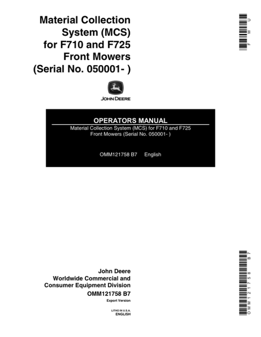 John Deere Material Collection System (MCS) For F710, F725 Front Mowers (050001-) Operator’s Manual (OMM121758) Workshop Guide
