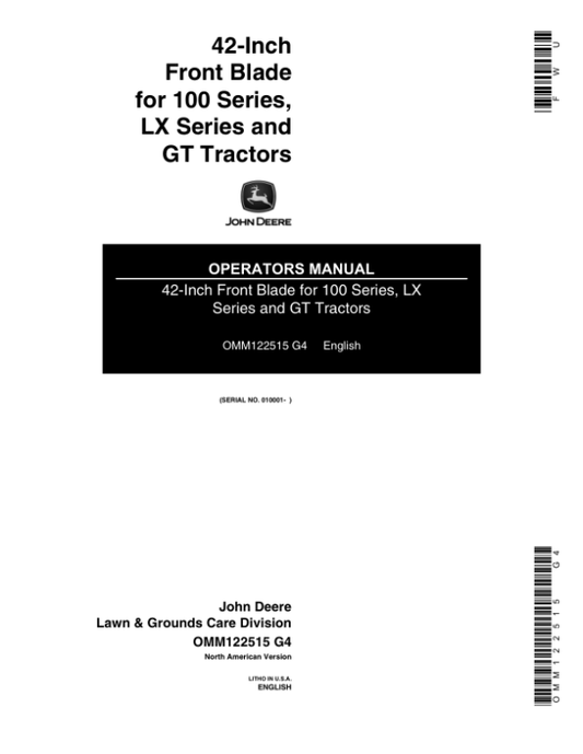 John Deere 42-Inch Front Blade for 100 Series, LX Series, GT Tractors (010001-) Operator’s Manual (OMM122515) Workshop Guide