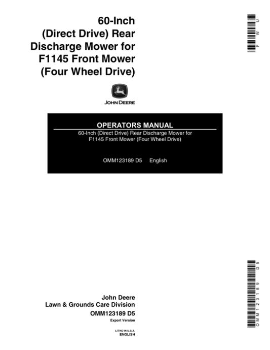 John Deere 60-Inch Direct-Drive Rear-Discharge Mower for F1145 Front Mowers (4WD) Export Edition Operator’s Manual (OMM123189) Workshop Guide