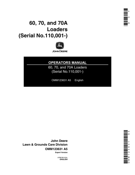 John Deere 60, 70 & 70A Loaders Operator’s Manual (OMM123631) Workshop Guide