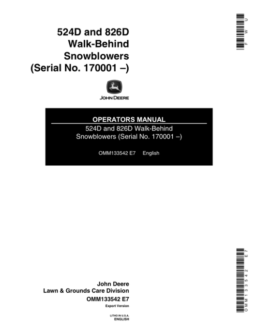 John Deere 524D, 826D Walk-Behind Snowblower (170001-) Operator’s Manual (OMM133542) Workshop Guide