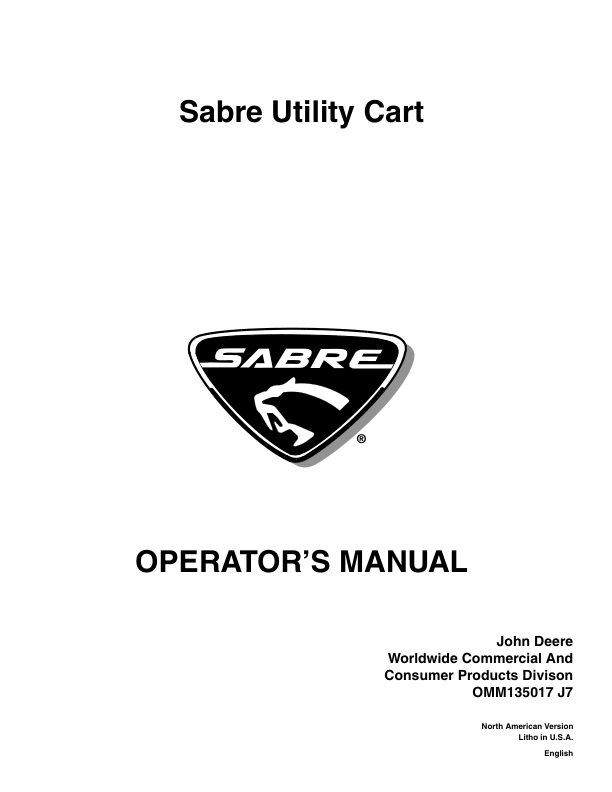 John Deere Sabre Utility Cart Operator’s Manual (OMM135017) Workshop Guide