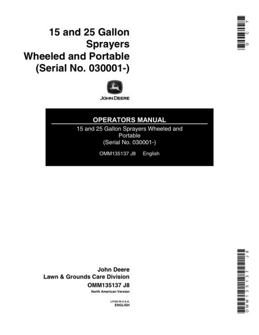 John Deere 15, 25 Gallon Wheeled & Portable Sprayers (030001-) Operator’s Manual (OMM135137) Workshop Guide