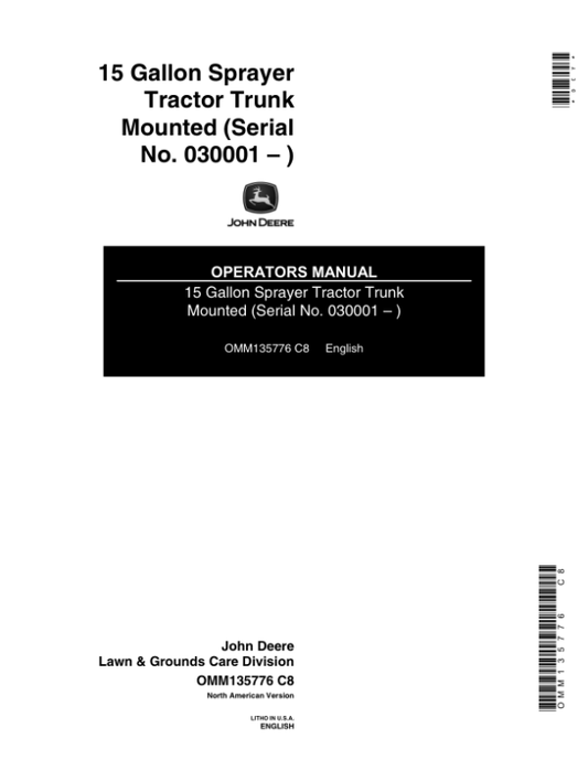 John Deere 15 Gallon Tractor Trunk Mounted Sprayer (030001-) Operator’s Manual (OMM135776) Workshop Guide
