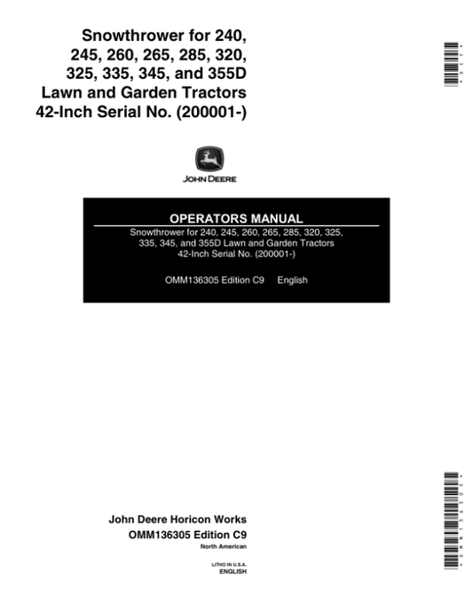 John Deere 42-Inch Snowthrower for 240, 245, 260, 265, 285, 320, 325, 335, 345, 355D GX300 Series Tractors, Manual, Hydraulic Lift (200001-) Operator’s Manual (OMM136305) Workshop Guide