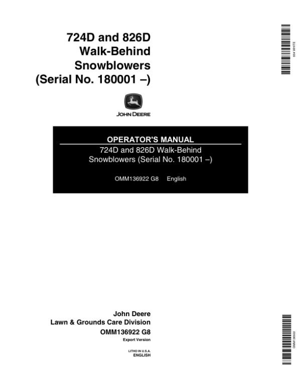 John Deere 724D, 826D Walk-Behind Snowblowers (180001- ) Operator’s Manual (OMM136922) Workshop Guide