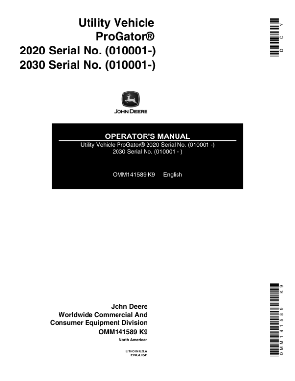 John Deere 2020 & 2030 ProGator North America (010000-020000) Operator’s Manual (OMM141589) Workshop Guide
