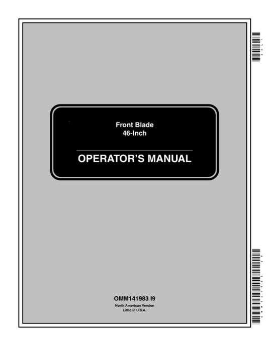 John Deere 46-Inch Front Blade (010001-) Operator’s Manual (OMM141983) Workshop Guide