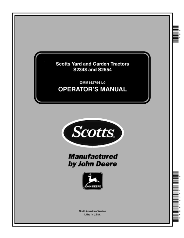 John Deere S2348, S2554 Scotts Yard & Garden Tractors (020001-) Operator’s Manual (OMM142794) Workshop Guide