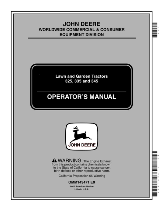 John Deere 325, 335, 345 Lawn & Garden Tractor (070001-) Operator’s Manual (OMM143471) Workshop Guide
