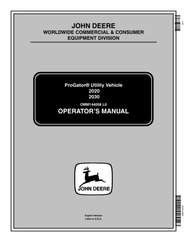 John Deere 2020 & 2030 ProGator Export Edition (020001-034999) Operator’s Manual (OMM144058) Workshop Guide