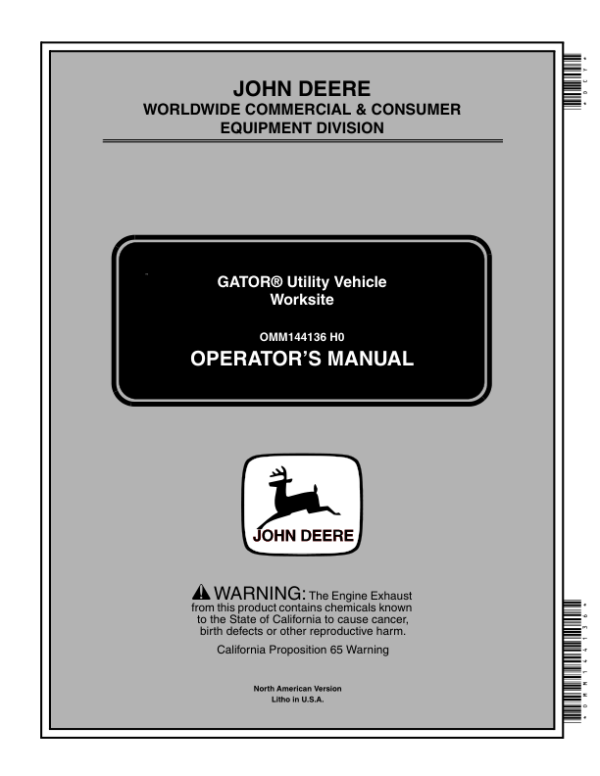 John Deere 6×4 Worksite Gator Utility Vehicle North America (001001-068204) Operator’s Manual (OMM144136) Workshop Guide
