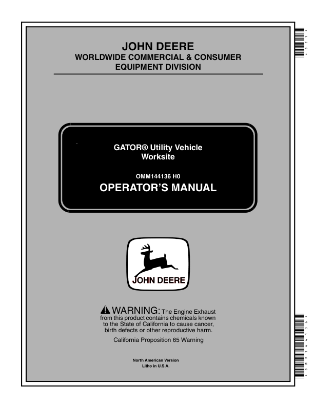 John Deere 6×4 Worksite Gator Utility Vehicle North America (001001-068204) Operator’s Manual (OMM144136) Workshop Guide
