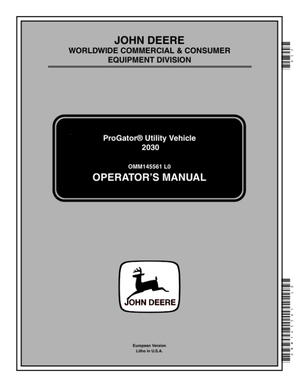 John Deere 2030 ProGator Utility Vehicle (020001-) Operator’s Manual (OMM145561) Workshop Guide